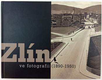 Zlín ve fotografii
