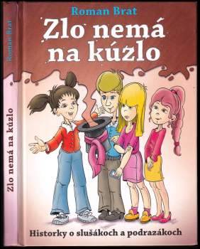 Zlo nemá na kúzlo