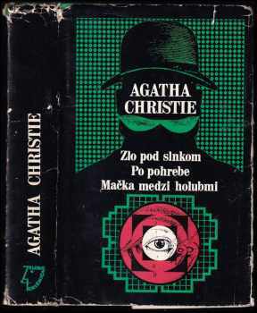 Agatha Christie: Zlo pod slnkom - Po pohrebe - Mačka medzi holubmi