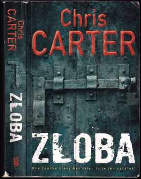 Chris Carter: Zloba