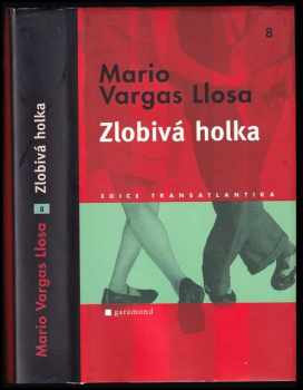 Mario Vargas Llosa: Zlobivá holka