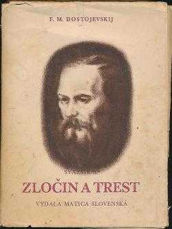 Fedor Michajlovič Dostojevskij: Zločin a trest
