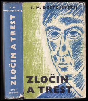 Zločin a trest : román o 6 částech a epilogu