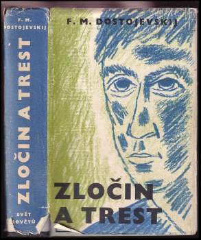 Fedor Michajlovič Dostojevskij: Zločin a trest