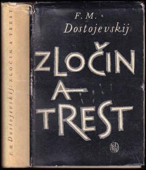 Fedor Michajlovič Dostojevskij: Zločin a trest