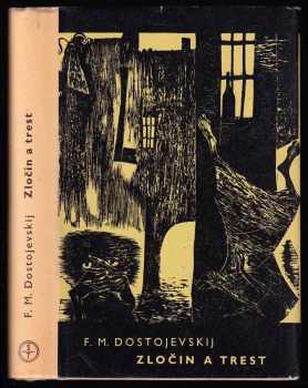 Fedor Michajlovič Dostojevskij: Zločin a trest
