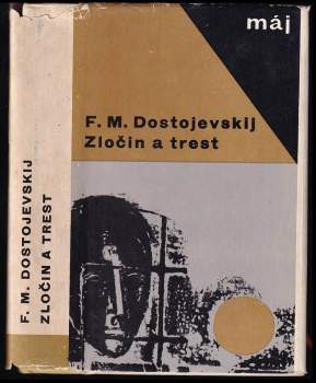 Fedor Michajlovič Dostojevskij: Zločin a trest
