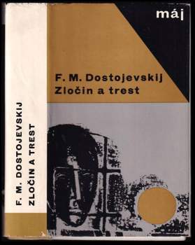 Fedor Michajlovič Dostojevskij: Zločin a trest