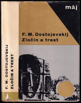 Fedor Michajlovič Dostojevskij: Zločin a trest