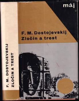 Fedor Michajlovič Dostojevskij: Zločin a trest