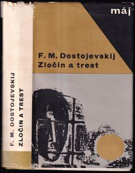 Fedor Michajlovič Dostojevskij: Zločin a trest
