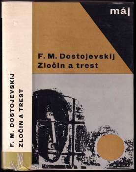 Fedor Michajlovič Dostojevskij: Zločin a trest