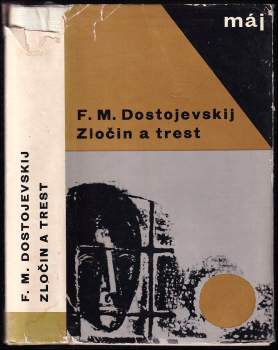 Fedor Michajlovič Dostojevskij: Zločin a trest