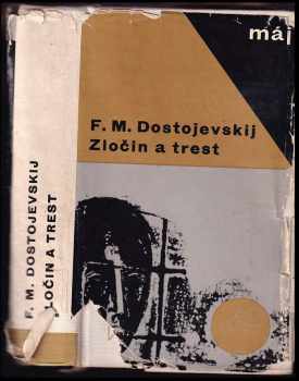 Fedor Michajlovič Dostojevskij: Zločin a trest