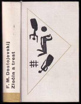 Fedor Michajlovič Dostojevskij: Zločin a trest