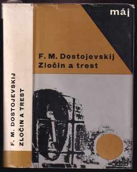 Fedor Michajlovič Dostojevskij: Zločin a trest