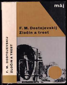 Fedor Michajlovič Dostojevskij: Zločin a trest