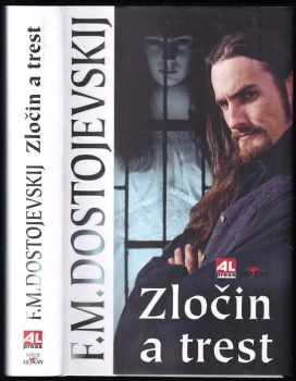 Fedor Michajlovič Dostojevskij: Zločin a trest