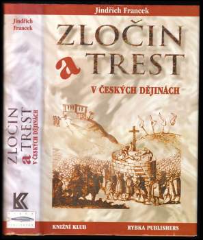 Jindřich Francek: Zločin a trest v českých dějinách