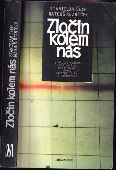 Stanislav Čech: Zločin kolem nás
