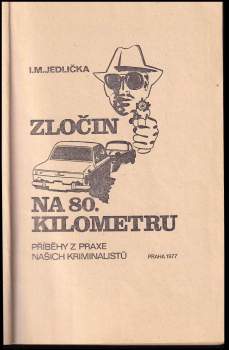 Ivan Milan Jedlička: Zločin na 80. kilometru