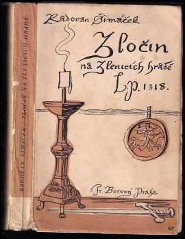 Zločin na Zlenicích hradě L. P. 1318