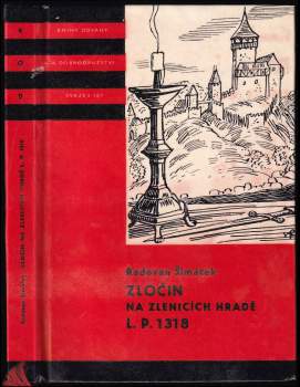 Radovan Šimáček: Zločin na Zlenicích hradě L. P. 1318