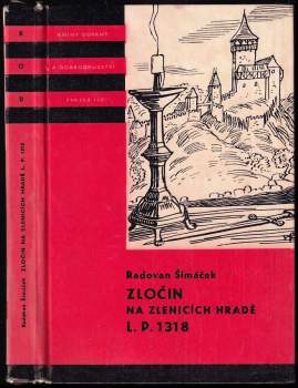 Zločin na Zlenicích hradě L. P. 1318 - Radovan Šimáček (1968, Státní nakladatelství dětské knihy) - ID: 815776