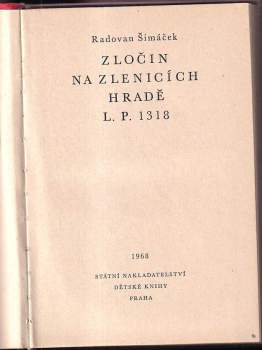 Radovan Šimáček: Zločin na Zlenicích hradě L. P. 1318