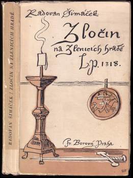 Zločin na Zlenicích hradě L.P. 1318