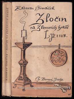 Zločin na Zlenicích hradě L.P. 1318