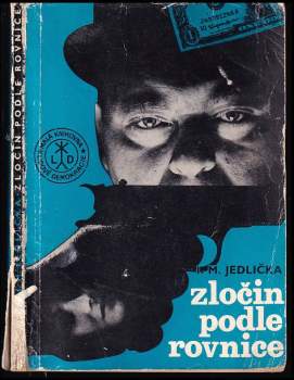 Ivan Milan Jedlička: Zločin podle rovnice
