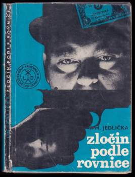 Ivan Milan Jedlička: Zločin podle rovnice