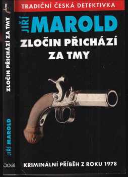 Jiří Marold: Zločin přichází za tmy - Kriminální příběh z roku 1978