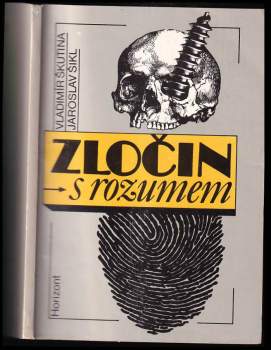 Vladimír Škutina: Zločin s rozumem