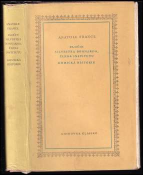 Anatole France: Zločin Silvestra Bonnarda, člena Institutu ; Komická historie