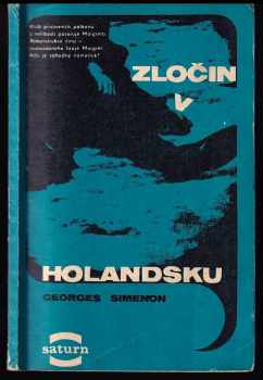 Zločin v Holandsku - Georges Simenon (1969, Lidové nakladatelství) - ID: 100571