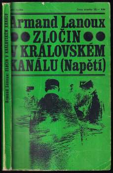 Armand Lanoux: Zločin v královském kanálu