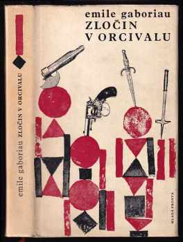 Zločin v Orcivalu - Émile Gaboriau (1964, Mladá fronta) - ID: 114265