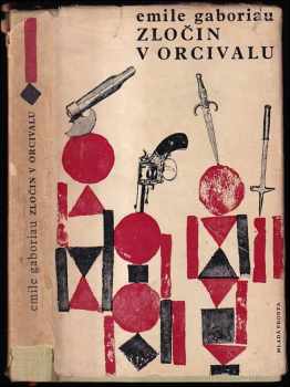 Zločin v Orcivalu - Émile Gaboriau (1964, Mladá fronta) - ID: 691463