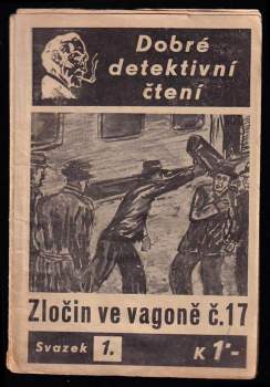 Zločin ve vagoně č. 17 : Dle zápisků slavného detektiva Léona Cliftona sv. 1