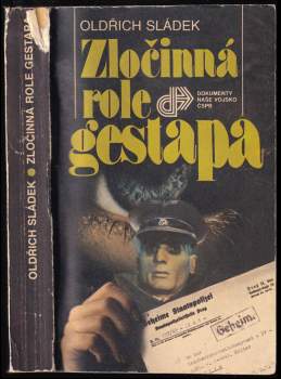 Oldřich Sládek: Zločinná role gestapa