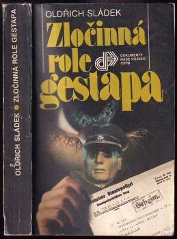 Oldřich Sládek: Zločinná role gestapa