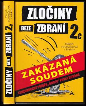 Zločiny beze zbraní 2c : 2c