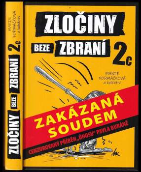 Zločiny beze zbraní 2c : 2c