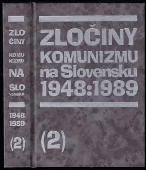 Zločiny komunizmu na Slovensku 1948:1989