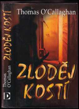 Thomas O'Callaghan: Zloděj kostí