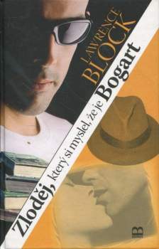 Zloděj, který si myslel, že je Bogart