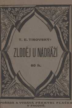 T. E Tisovský: Zloděj u nádraží