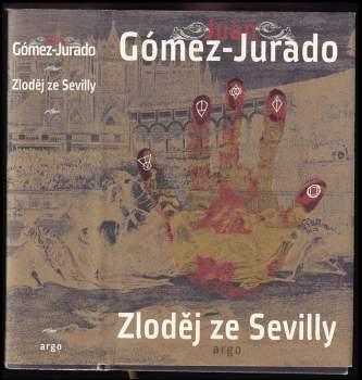 Juan Gómez-Jurado: Zloděj ze Sevilly
